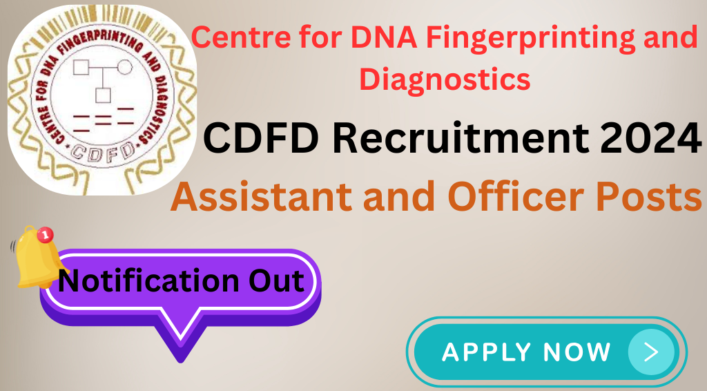 CDFD Recruitment 2024