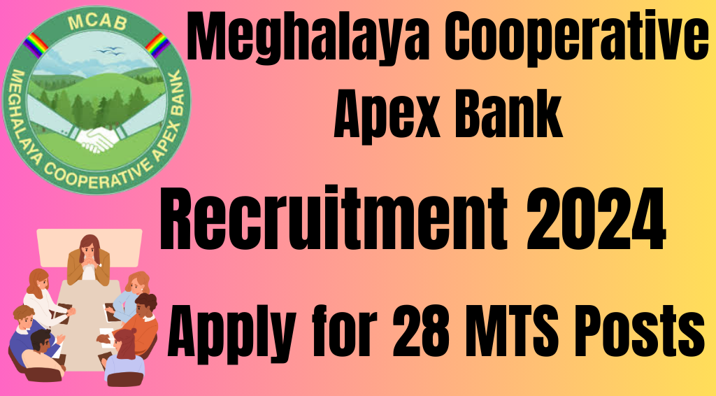 Meghalaya Apex Bank Recruitment 2024