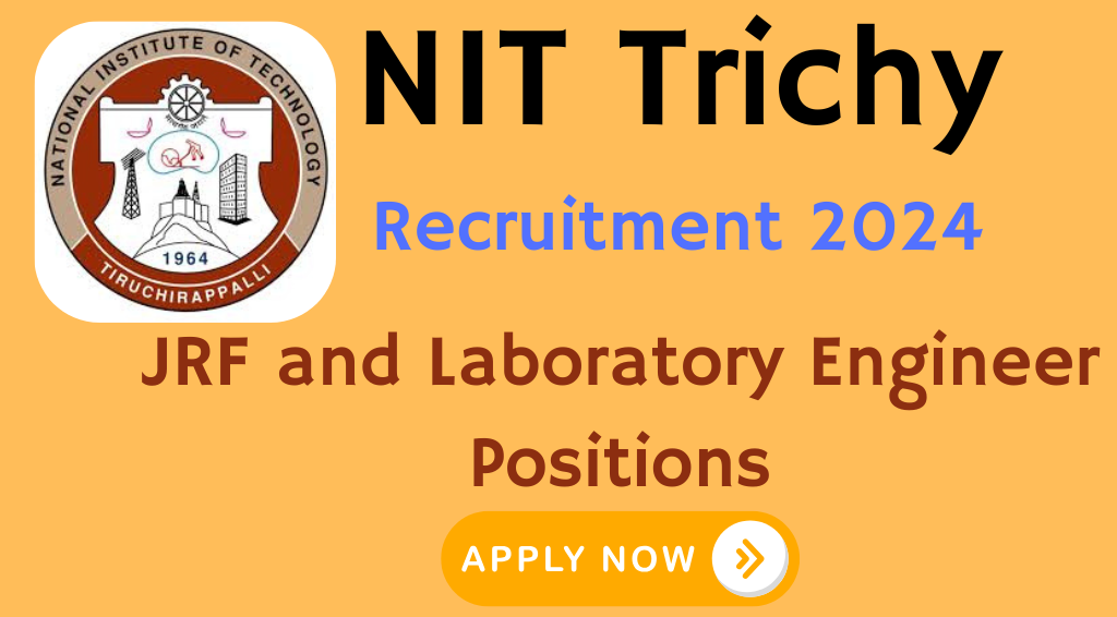 NIT Trichy Recruitment 2024