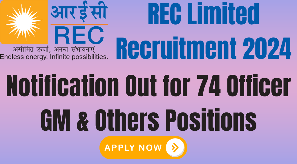 REC Limited Recruitment Notification 2024